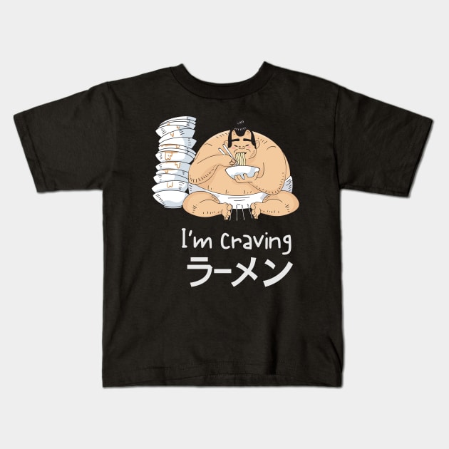 I am craving Ramen. Kids T-Shirt by gain